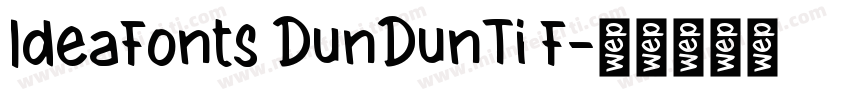 IdeaFonts DunDunTi F字体转换